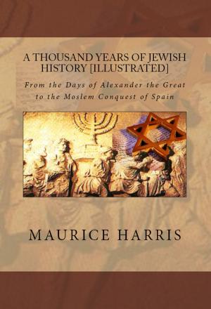Cover of the book A Thousand Years of Jewish History by Bernard Granville Baker