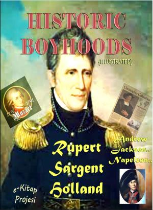 Cover of the book Historic Boyhoods by Bernard Granville Baker