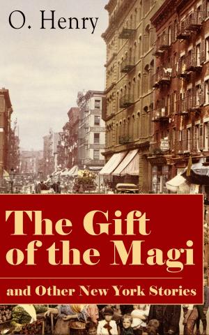 Book cover of The Gift of the Magi and Other New York Stories