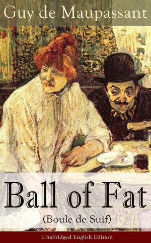 Cover of the book Ball of Fat (Boule de Suif) - Unabridged English Edition by Wilhelm Raabe