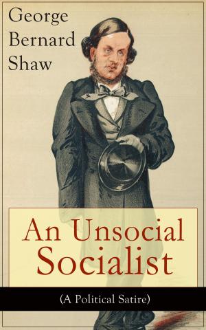 bigCover of the book An Unsocial Socialist (A Political Satire) by 