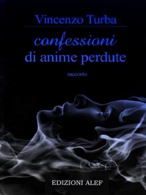Cover of the book Confessioni di anime perdute by Mustapha Kharmoudi