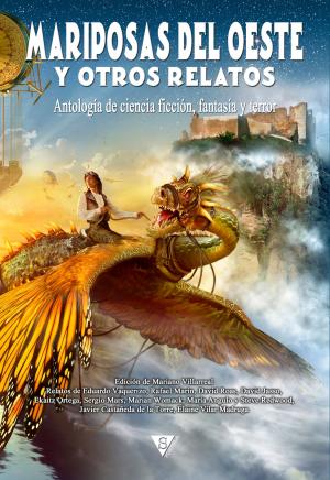 Cover of the book Mariposas del oeste y otros relatos by David Zindell