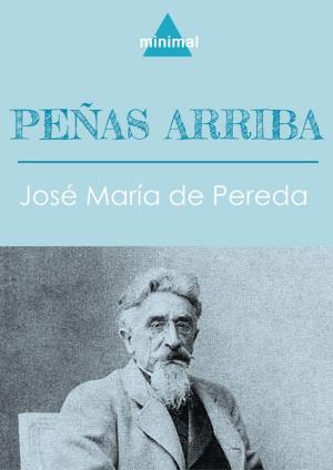 Cover of the book Peñas arriba by Benito Pérez Galdós