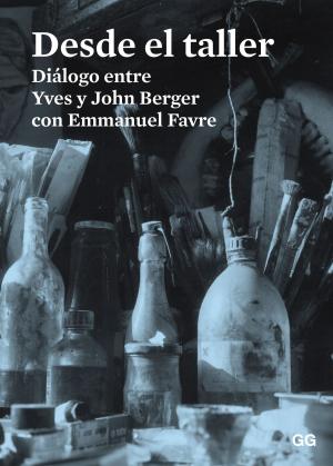 Cover of the book Desde el taller by Guillaume Erner