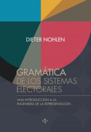 Cover of the book Gramática de los sistemas electorales by Juan Damián Moreno