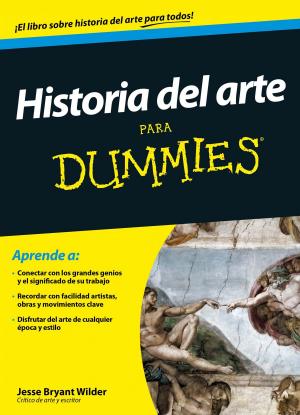 Cover of the book Historia del arte para Dummies by José Antonio Marina, Javier Rambaud