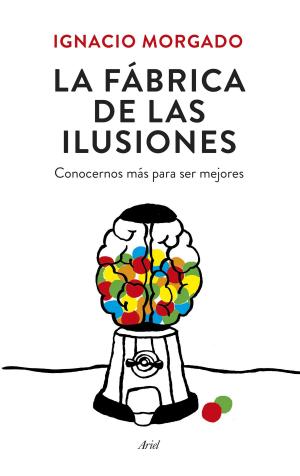 Cover of the book La fábrica de las ilusiones by Jaime De Althaus