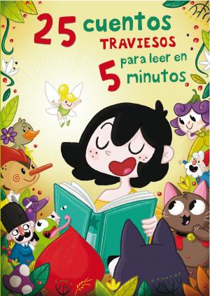 Cover of the book 25 cuentos traviesos para leer en 5 minutos by Johanna Lindsey