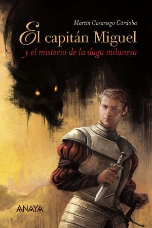 Cover of the book El capitán Miguel y el misterio de la daga milanesa by Francisco Domene