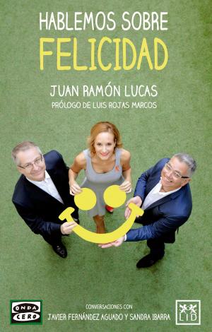 Cover of the book Hablemos sobre felicidad by Pedro Rojas, María Redondo