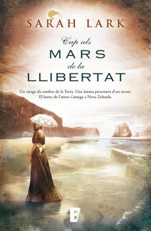Cover of the book Cap als mars de la llibertat (Trilogia de l'arbre Kauri 1) by Valerio Massimo Manfredi