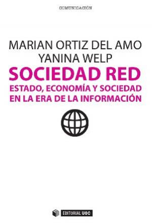 Cover of the book Sociedad Red. Estado, economía y sociedad en la era de la Información by Jesús Vilar Martín