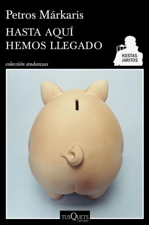 Cover of the book Hasta aquí hemos llegado by Ana Forner