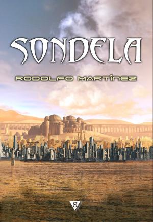 Cover of the book Sondela by Rodolfo Martínez, Felicidad Martínez