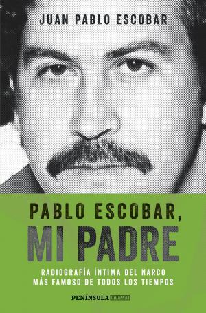 Cover of the book Pablo Escobar, mi padre (Edición española) by Jodi Ellen Malpas