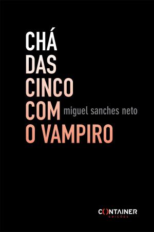 Cover of the book Chá das Cinco com o Vampiro by Susan Ann Wall