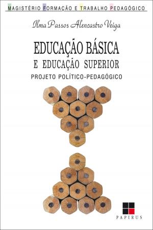 Cover of the book Educação básica e educação superior by Nelson Carvalho Marcellino