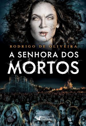Cover of the book A senhora dos mortos by Victor Bonini