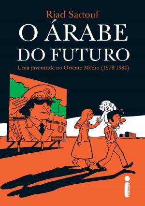 Book cover of O árabe do futuro: Uma juventude no Oriente Médio (1978 - 1984)