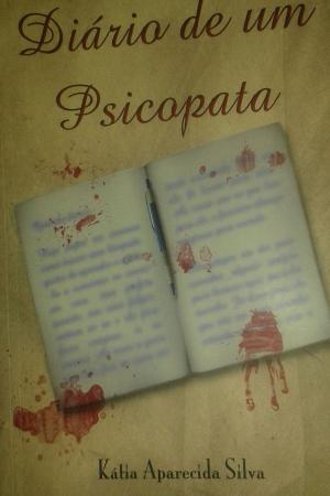 Cover of the book O diário de um psicopata by VILMAR SALEMA