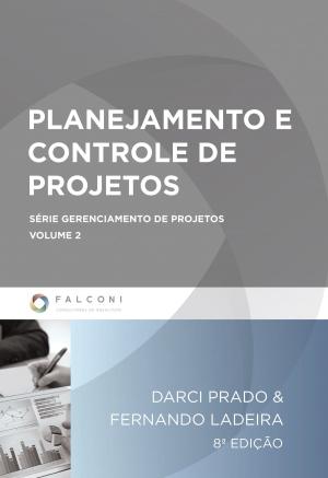 Cover of the book Planejamento e Controle de Projetos by Vicente Falconi