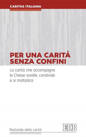 Cover of the book Per una carità senza confini by Nicola J. Taylor