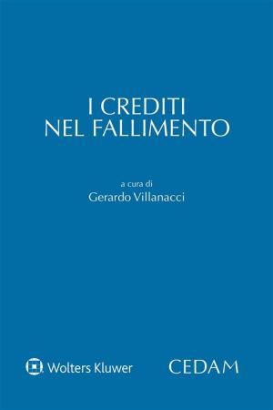 Cover of the book I crediti nel fallimento by Paolo Cendon
