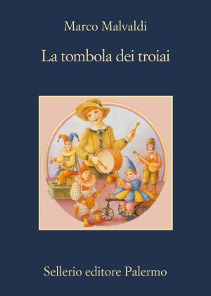 Book cover of La tombola dei troiai