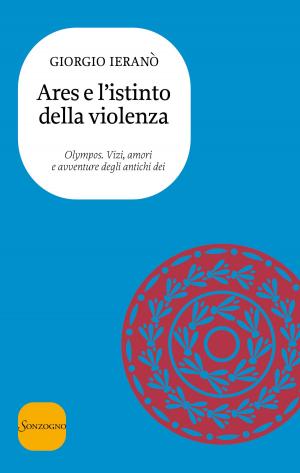 Cover of the book Ares e l'istinto della violenza by Terence O'Grady