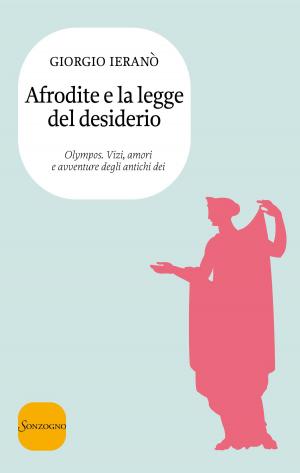 Cover of the book Afrodite e la legge del desiderio by Livio Della Seta