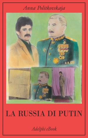 Cover of the book La Russia di Putin by Jorge Luis Borges