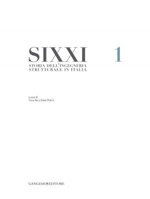 Cover of the book Storia dellingegneria strutturale in Italia - SIXXI 1 by Gaia Lisa Tacchi, Carlo Bianchini