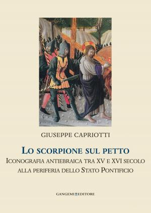 Cover of the book Lo scorpione sul petto by Massimo Bignardi, Giulio De Mitri