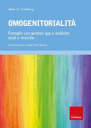 Cover of the book Omogenitorialità. Famiglie con genitori gay o lesbiche: studi e ricerche by Gavin Reid