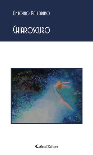 Cover of the book Chiaroscuro by Giuseppe Stillo