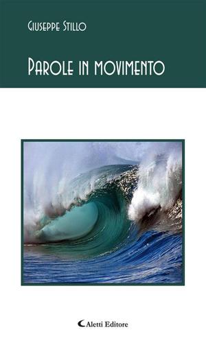 Cover of the book Parole in movimento by Poeti a raffronto