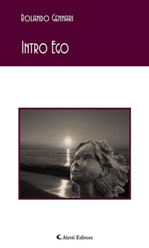 Cover of the book Intro Ego by ANTOLOGIA AUTORI VARI