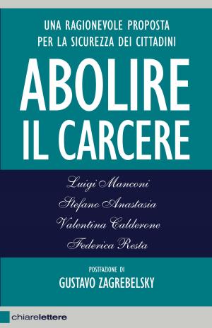 Cover of the book Abolire il carcere by Hervé Falciani, Angelo Mincuzzi