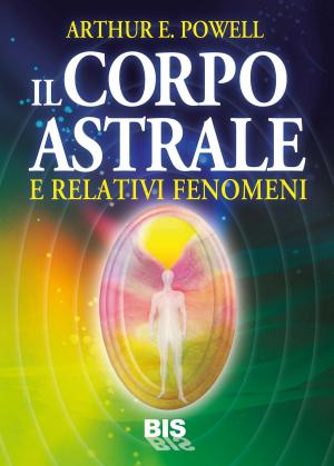 Cover of the book Il Corpo Astrale by Joseph Murphy