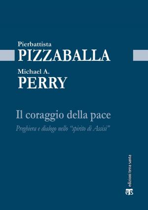 Cover of the book Il coraggio della pace by Bartolomeo I (Dimitrios Arhondonis)