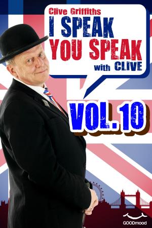 Cover of the book I speak you speak with Clive Vol.10 by Claudio Belotti