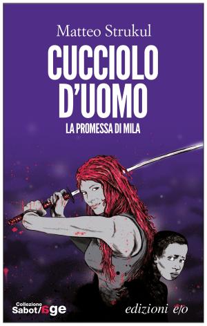 bigCover of the book Cucciolo d’uomo. La promessa di Mila by 