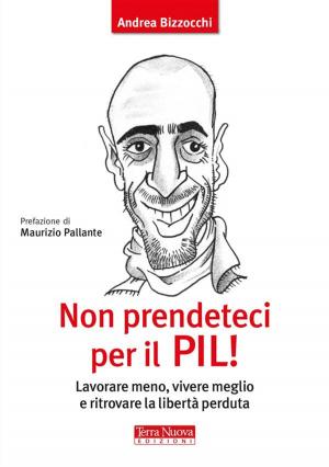 Cover of the book Non prendeteci per il PIL! by Thich Nhat Hanh