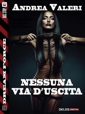bigCover of the book Nessuna via d'uscita by 