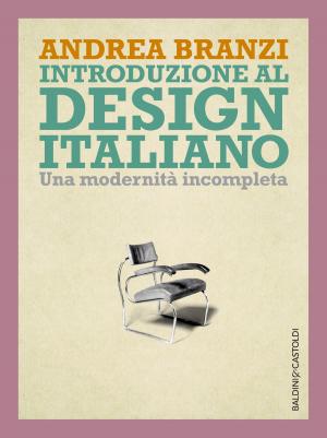 Cover of the book Introduzione al design italiano by Gino Vignali, Michele Mozzati, Francesco Bozza