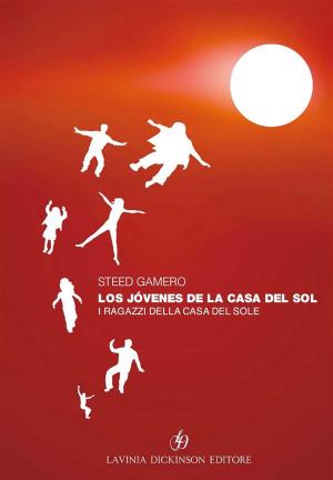 Cover of the book Los jóvenes de la Casa del Sol - I ragazzi della casa del Sole by Chiara Marenghi