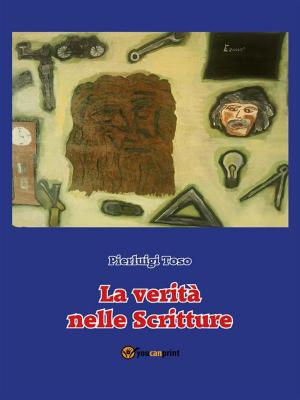 Cover of the book La verità nelle scritture by Anna Morena Mozzillo