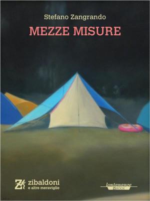 Cover of the book Mezze misure by Zane Ghali