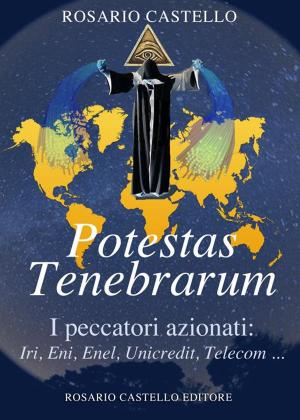 Cover of the book Potestas Tenebrarum by Rosario Stefanelli